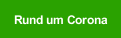 Rund um Corona